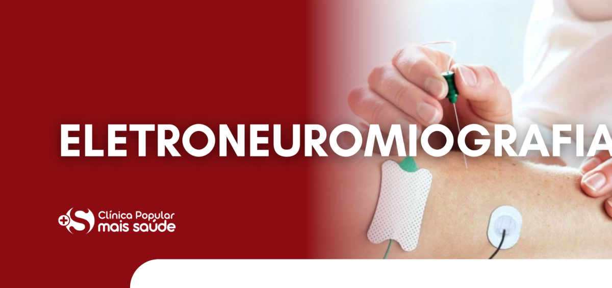 Exame de eletroneuromiografia em Anápolis realizado na Clínica Popular Mais Saúde
